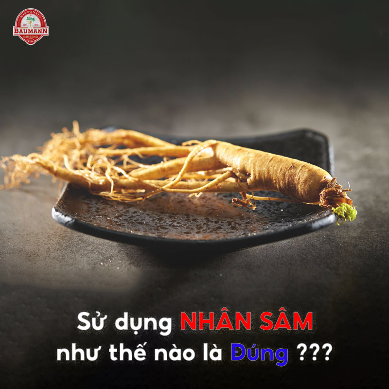 Sử dụng nhân sâm Mỹ như thế nào là đúng???